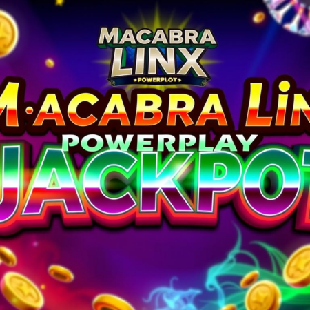 絕對不能錯過的macabra linx powerplay jackpot！
